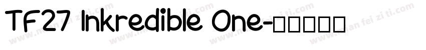 TF27 Inkredible One字体转换